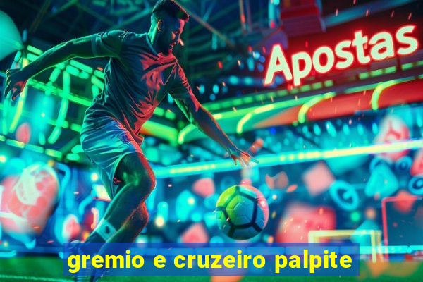 gremio e cruzeiro palpite